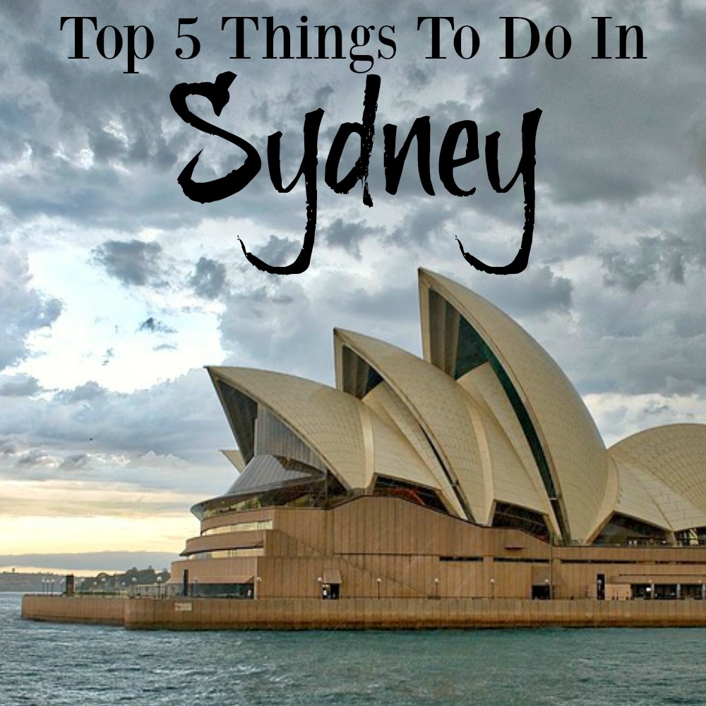 Top 5 Things To Do In Sydney – A Nation Of Moms