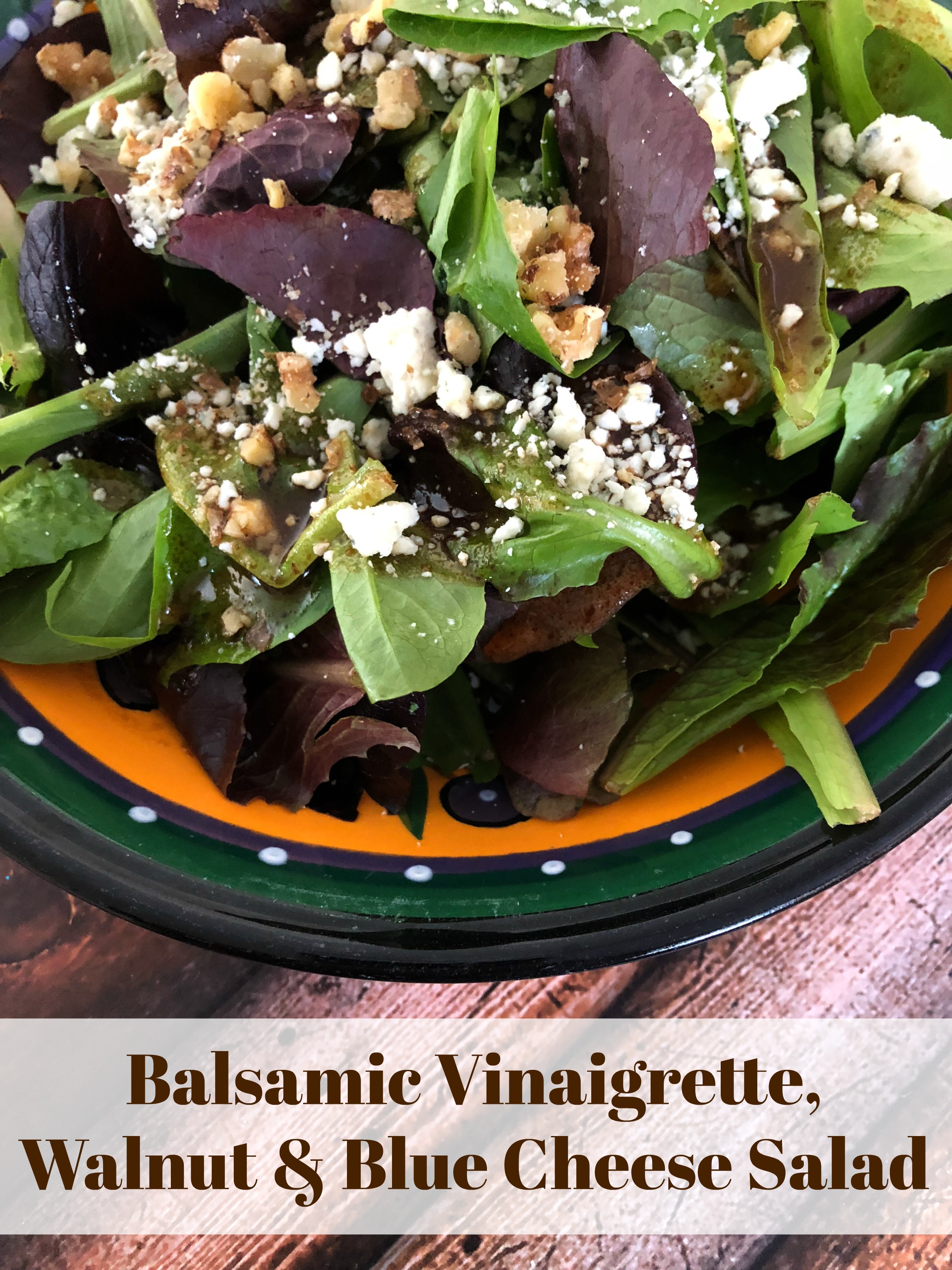 Blue Cheese &amp; Walnut Salad with Balsamic Vinaigrette – A Nation of Moms