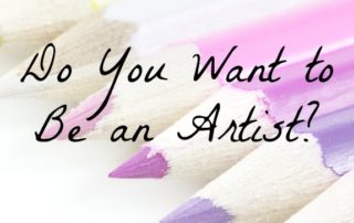 Do you want to be an artist