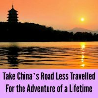 Take China’s Road Less Travelled For the Adventure of a Lifetime