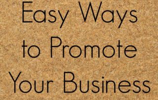 Easy Ways to Promote Your Business