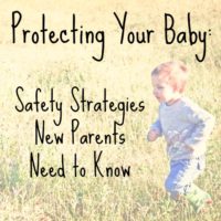 Protecting Your Baby