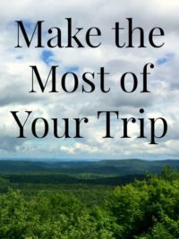Make the Most of your trip