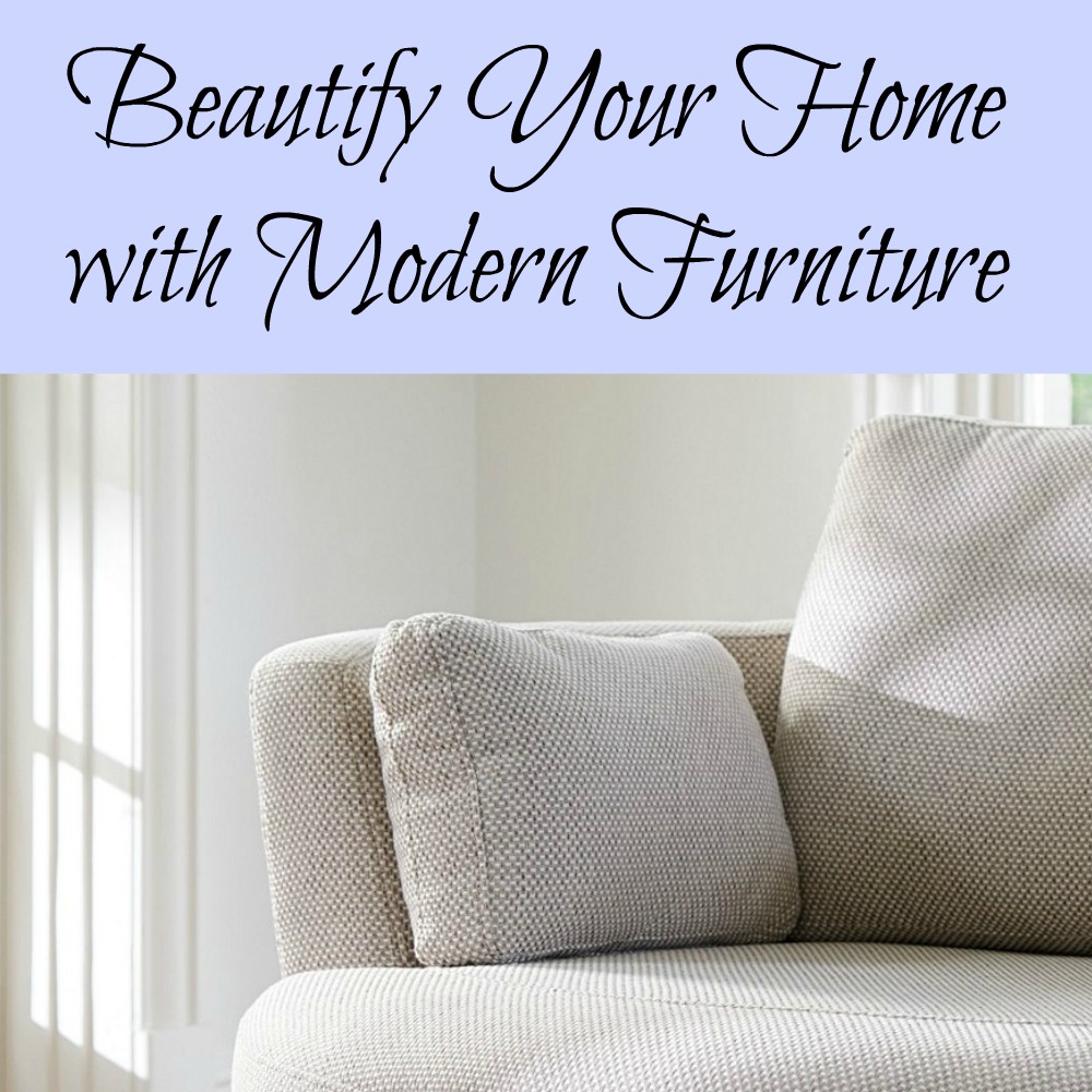 Beautify Your Home with Modern Furniture