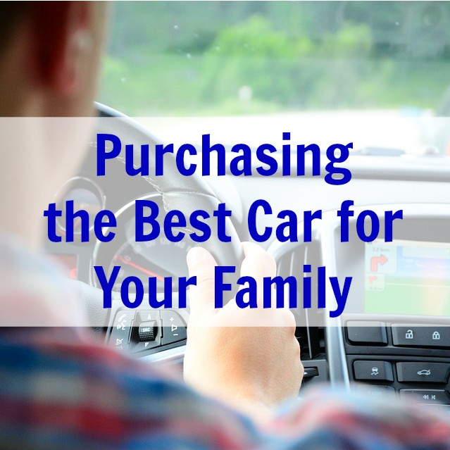 Purchasing the Best Car for your Family