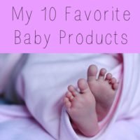 10 Favorite Baby Products