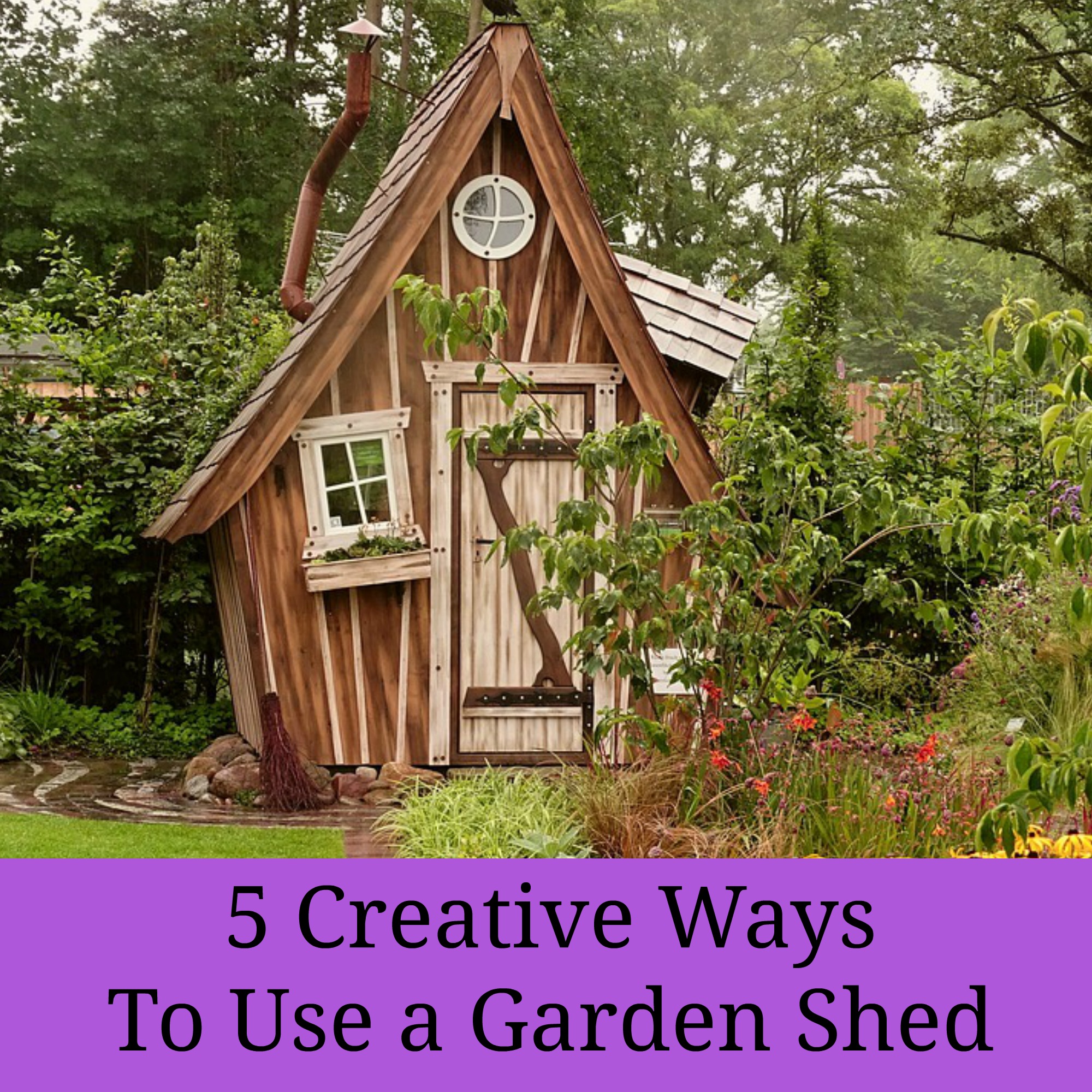 5 Creative Ways To Use a Garden Shed - A Nation of Moms
