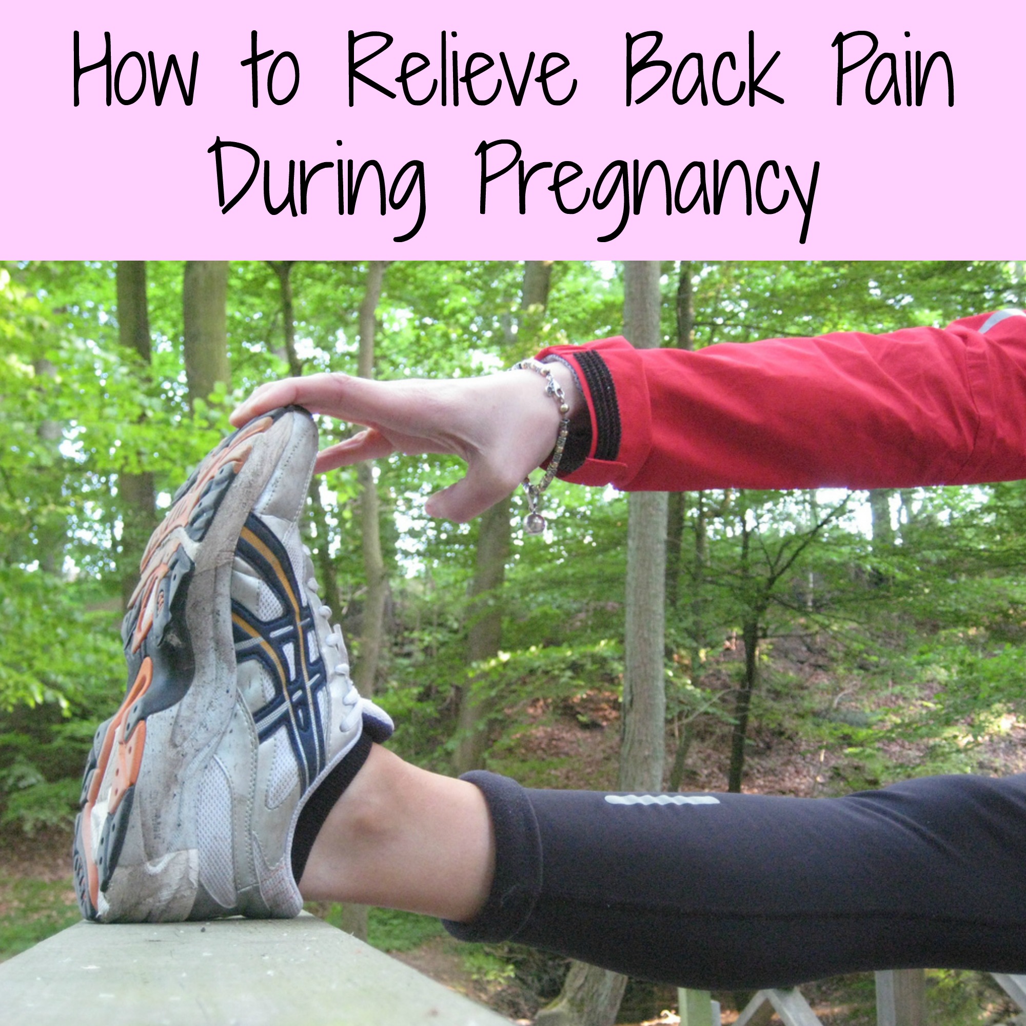 How to Relieve Back Pain During Pregnancy