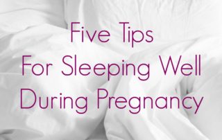 Five Tips for Sleeping Well During Pregnancy