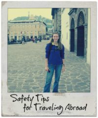 Safety Tips for Traveling Abroad