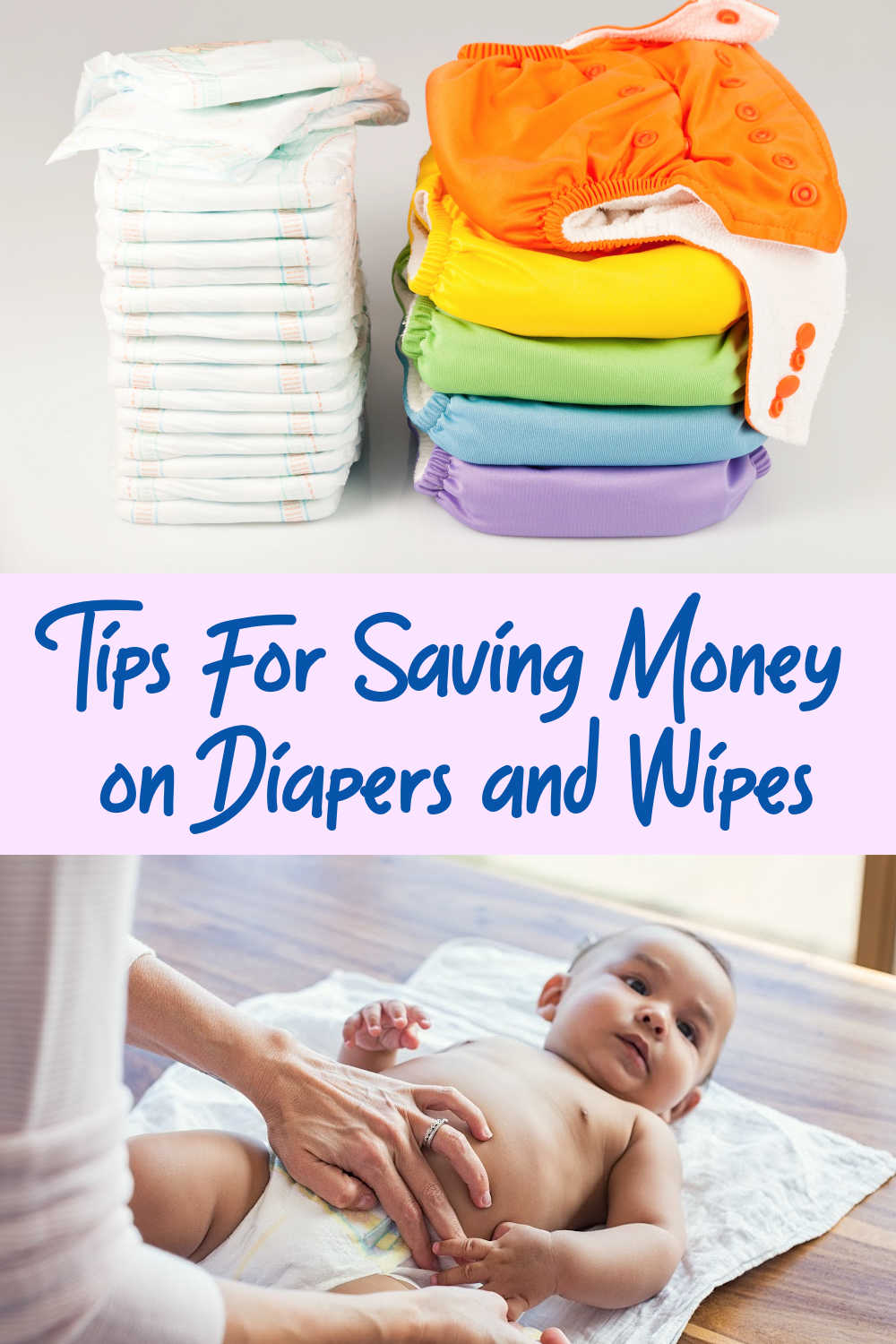 Tips For Saving Money on Diapers and Wipes A Nation of Moms