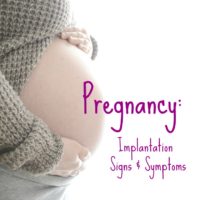 Pregnancy: Implantation Signs & Symptoms