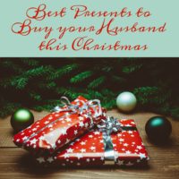 Best Presents to Buy your Husband for Christmas
