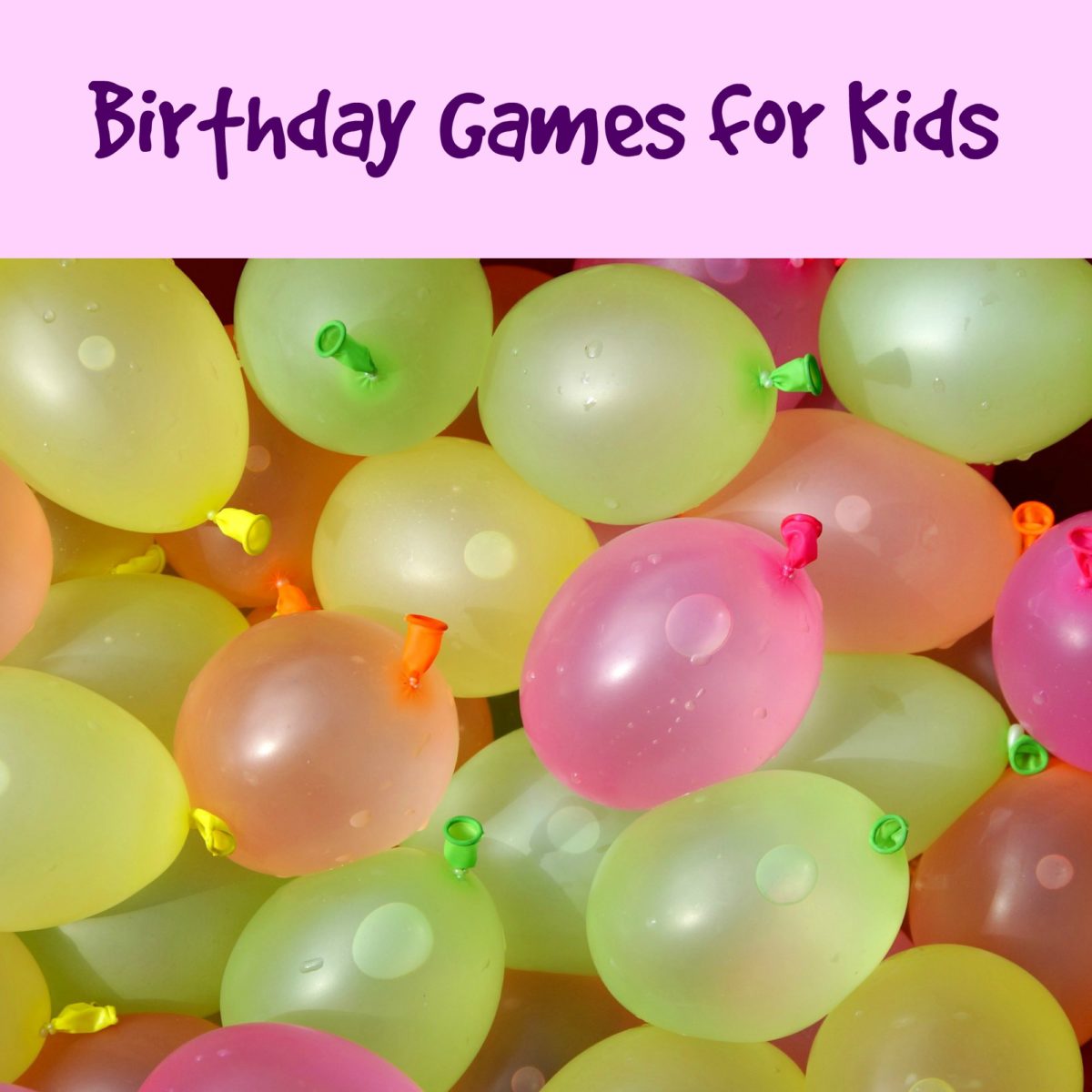 awesome-entertaining-birthday-games-for-kids-a-nation-of-moms