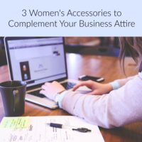 3 Women's Accessories to Complement Your Business Attire