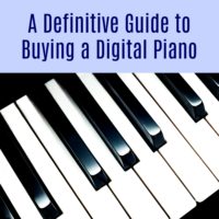 A Definitive Guide to Buying a Digital Piano