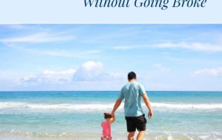 How To Take A Family Vacation Without Going Broke