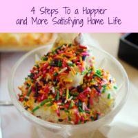 4 Steps To a Happier & More Satisfying Home Life