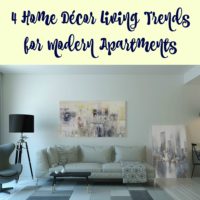 4 Home Décor Living Trends For Modern Apartments