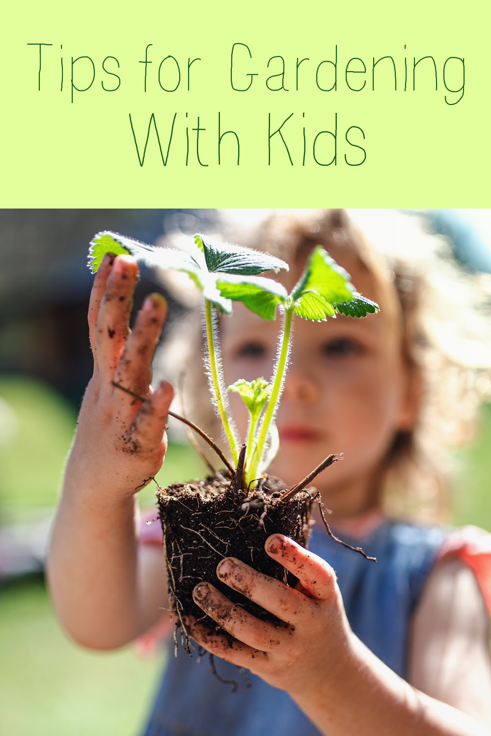 Tips For Gardening With Kids - A Nation Of Moms