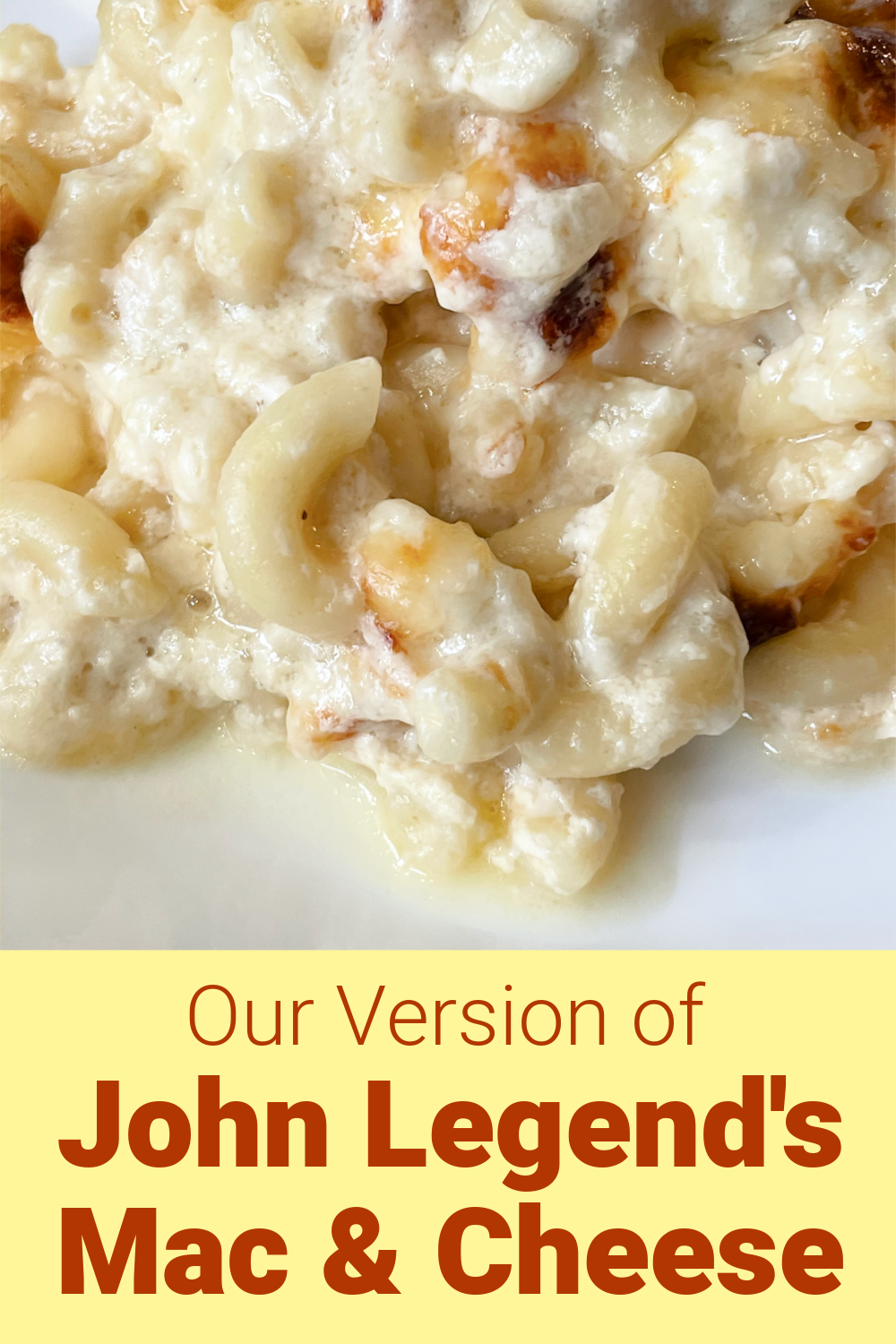 Our Version Of John Legend's Mac & Cheese - A Nation Of Moms