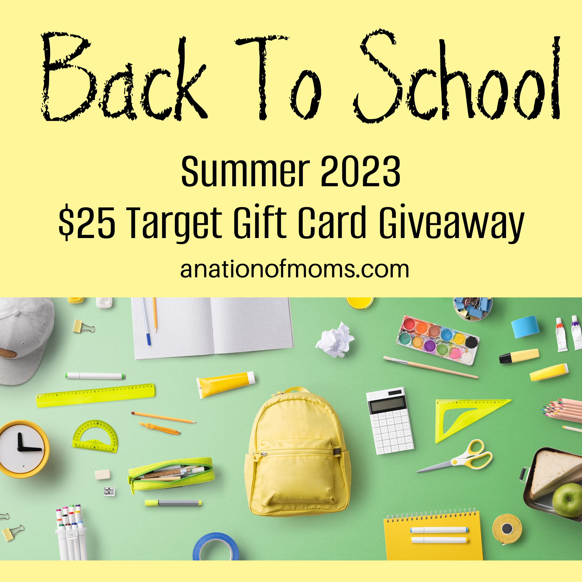 Back to School Summer 2023 Giveaway 25 Target Gift Card A Nation of