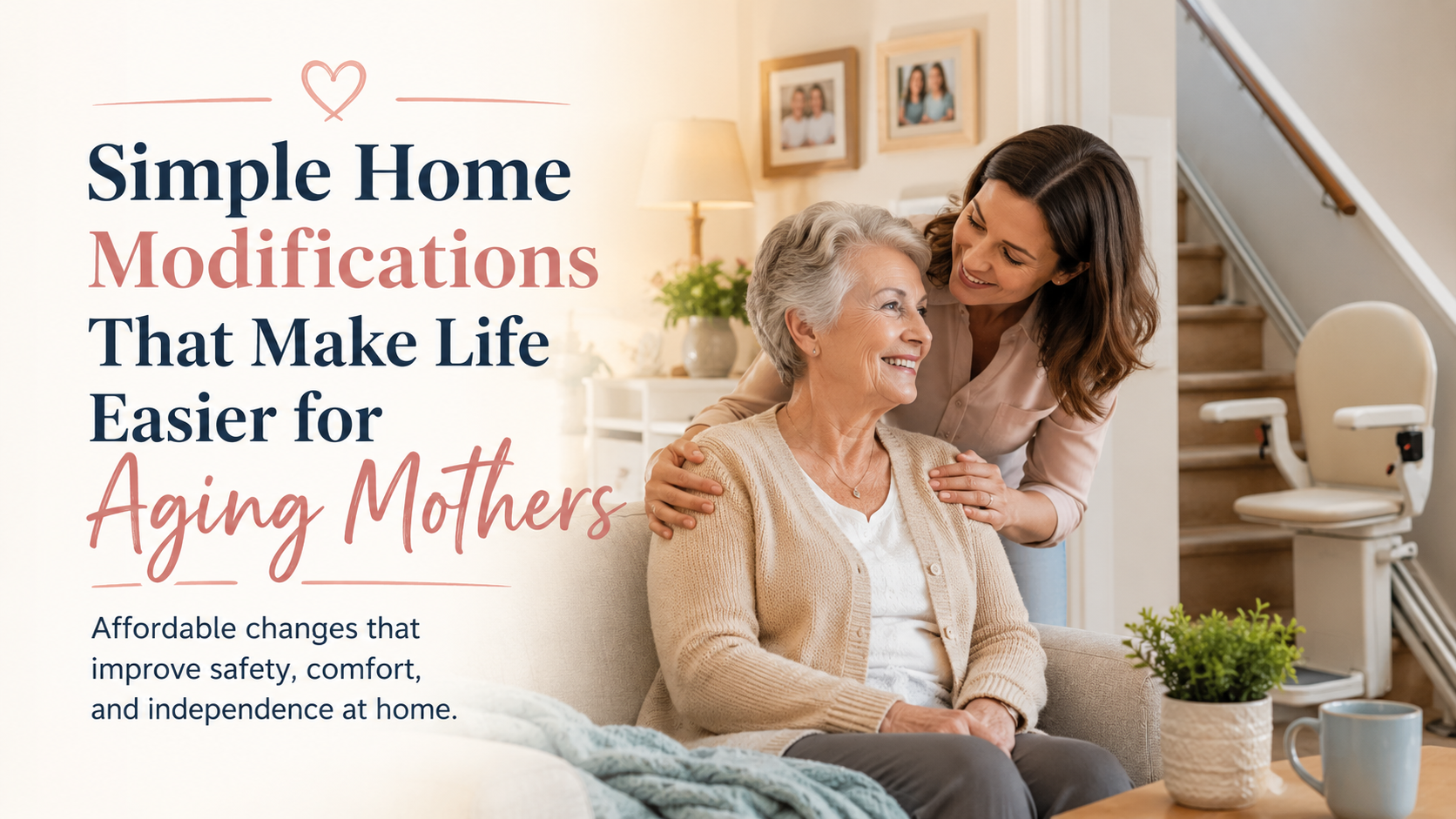 Simple Home Modifications That Make Life Easier for Aging Mothers - A ...